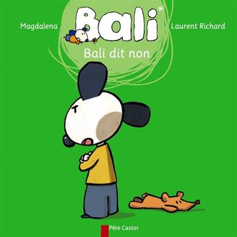 Couverture du livre « Bali dit non » de Laurent Richard et Magdalena aux éditions Pere Castor