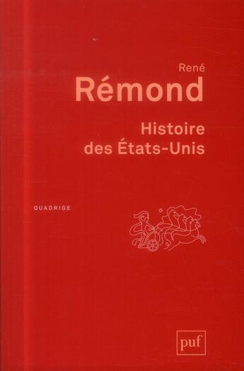 Couverture du livre « Histoire des Etats-Unis (2e édition) » de Rene Remond aux éditions Puf