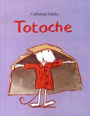 Couverture du livre « Totoche » de Catharina Valckx aux éditions Ecole Des Loisirs