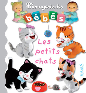 Couverture du livre « Les petits chats - interactif » de Emilie Beaumont et Nathalie Belineau aux éditions Fleurus