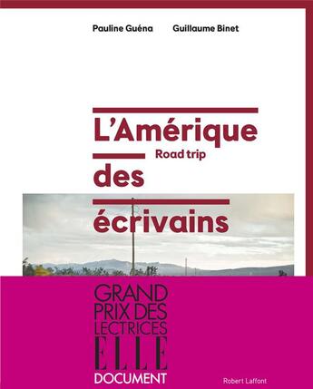 Couverture du livre « L'Amérique des écrivains » de Pauline Guena et Guillaume Binet aux éditions Robert Laffont