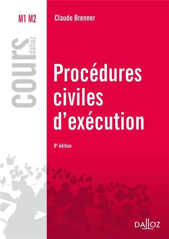 Couverture du livre « Procédures civiles d'éxécution (8e édition) » de Claude Brenner aux éditions Dalloz