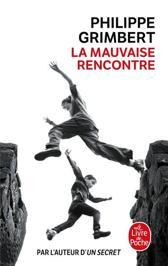 Couverture du livre « La mauvaise rencontre » de Philippe Grimbert aux éditions Le Livre De Poche