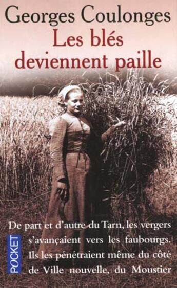 Couverture du livre « Les blés deviennent paille » de Georges Coulonges aux éditions Pocket