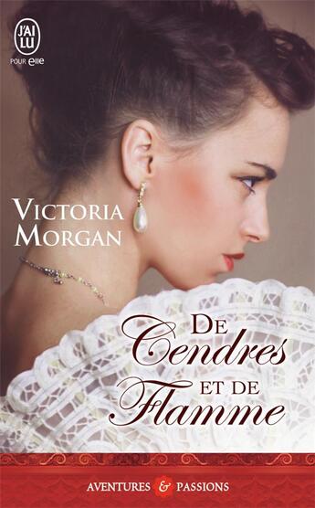 Couverture du livre « De cendres et de flamme » de Victoria Morgan aux éditions J'ai Lu