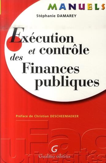 Couverture du livre « Exécution et contrôle des finances publiques » de Damarey S. aux éditions Gualino