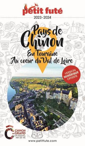 Couverture du livre « Guide pays de chinon 2023 petit fute » de Collectif Petit Fute aux éditions Le Petit Fute