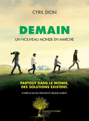 Couverture du livre « Demain ; un nouveau monde en marche » de Cyril Dion aux éditions Actes Sud