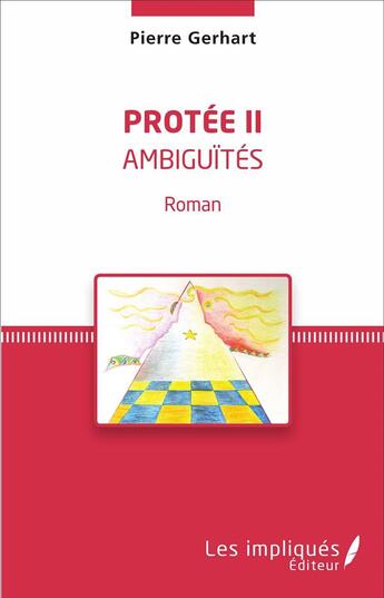 Couverture du livre « Protée t.2 ; ambiguïtés » de Pierre Gerhart aux éditions Les Impliques