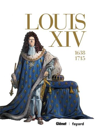 Couverture du livre « Louis XIV : Intégrale Tomes 1 et 2 » de Jean-David Morvan et Herve Drevillon et Renato Guedes et Frederique Voulyze aux éditions Glenat