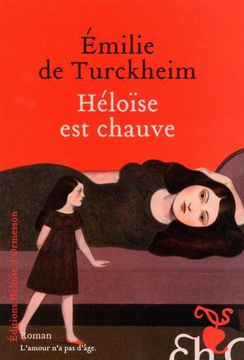 Couverture du livre « Héloïse est chauve » de Emilie De Turckheim aux éditions Heloise D'ormesson