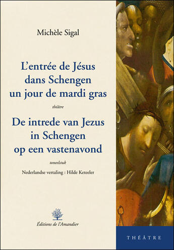 Couverture du livre « L'entrée de Jésus dans Schengen un jour de mardi gras » de Michele Sigal aux éditions L'amandier