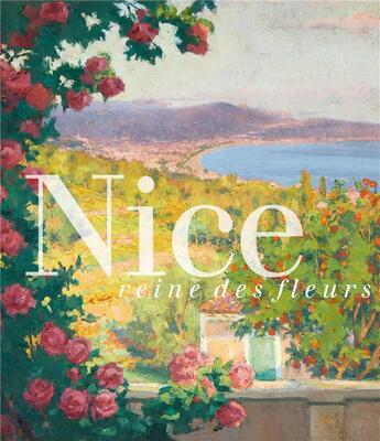 Couverture du livre « Nice, reine des fleurs » de Jean-Jacques Aillagon aux éditions Lienart