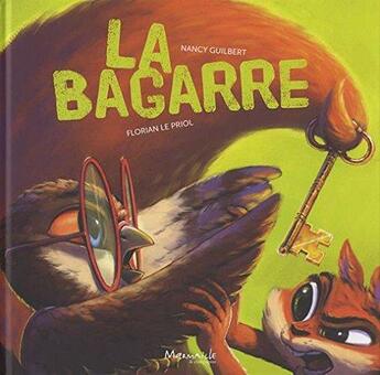 Couverture du livre « La bagarre » de Nancy Guilbert et Florian Le Priol aux éditions Marmaille Et Compagnie