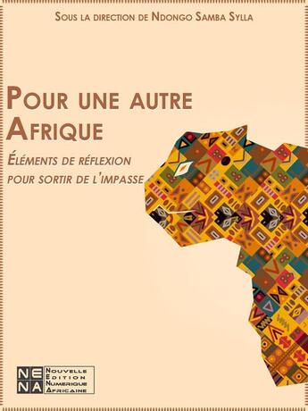 Couverture du livre « Pour une autre Afrique » de Samba Sylla Ndongo aux éditions Epagine