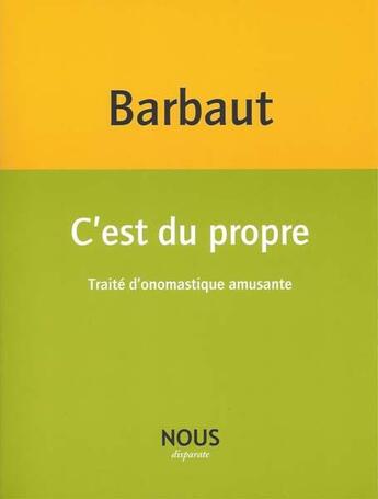Couverture du livre « C'est du propre » de Jacques Barbaut aux éditions Nous