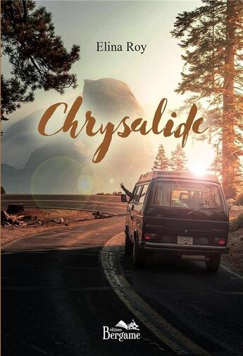 Couverture du livre « Chrysalide » de Elina Roy aux éditions Bergame