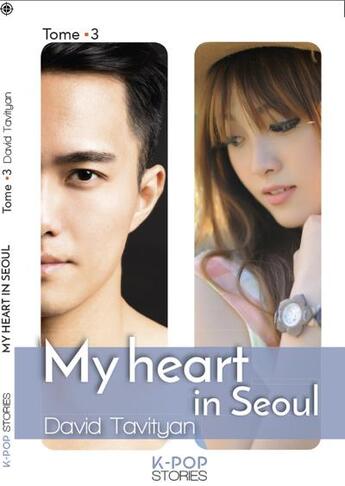 Couverture du livre « My heart in Seoul t.3 » de  aux éditions Nisha