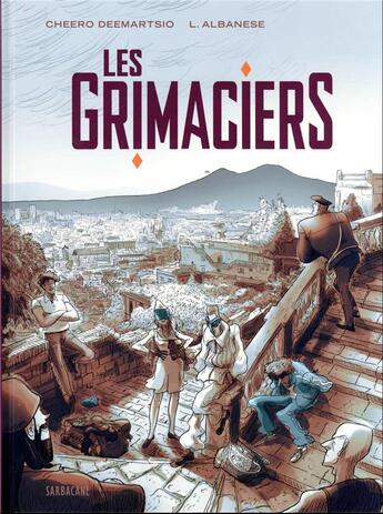 Couverture du livre « Les grimaciers » de Cheero Deemartsio et Luca Albanese aux éditions Sarbacane