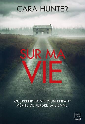 Couverture du livre « Sur ma vie » de Cara Hunter aux éditions Hauteville