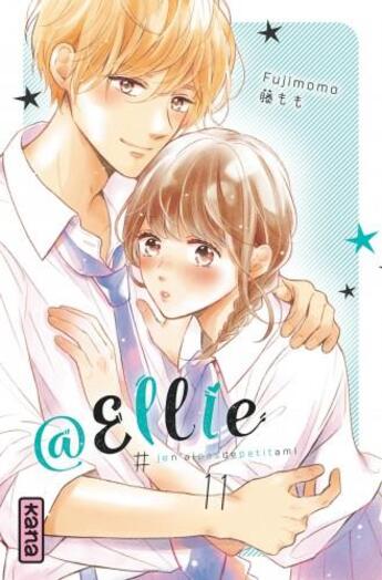 Couverture du livre « @Ellie #je n'ai pas besoin de petit ami Tome 11 » de Fujimomo aux éditions Kana