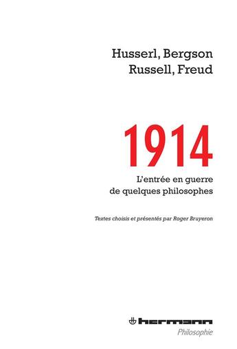 Couverture du livre « 1914, edmund husserl, henri bergson, bertrand russell, sigmund freud - l'entree en guerre de quelque » de Husserl/Bergson aux éditions Hermann