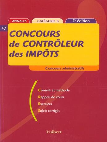 Couverture du livre « Concours De Controleur Des Impots ; 2e Edition » de F Juhel aux éditions Vuibert