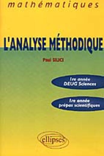 Couverture du livre « L'analyse méthodique » de Paul Silici aux éditions Ellipses