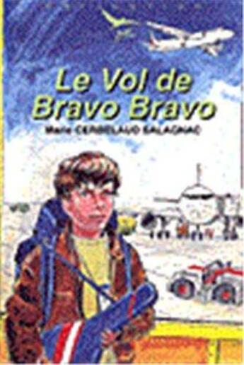 Couverture du livre « Le vol de Bravo Bravo - Défi n° 15 » de Marie Cerbelaud-Salagnac aux éditions Tequi