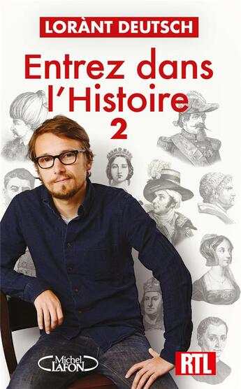 Couverture du livre « Entrez dans l'histoire Tome 2 : De Néron à Sissi » de Lorant Deutsch et Virginie Girod et Vincent Mottez aux éditions Michel Lafon