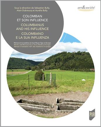 Couverture du livre « Colomban et son influence - moines et monasteres du haut moyen age en europe » de Bully/Dubreucq aux éditions Pu De Rennes