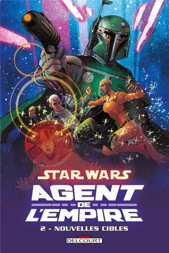 Couverture du livre « Star Wars - agent de l'empire t.2 ; nouvelles cibles » de Davide Fabbri et John Ostrander aux éditions Delcourt