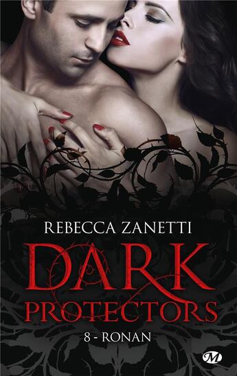 Couverture du livre « Dark protectors Tome 8 : Ronan » de Rebecca Zanetti aux éditions Milady