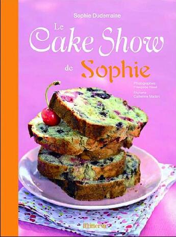 Couverture du livre « Le cake show de Sophie » de Sophie Dudemaine aux éditions La Martiniere