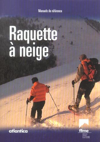 Couverture du livre « Raquette a neige manuels de references » de Francois Comte aux éditions Atlantica