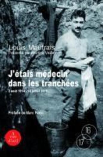 Couverture du livre « J'étais médecin dans les tranchées » de Louis Maufrais aux éditions A Vue D'oeil