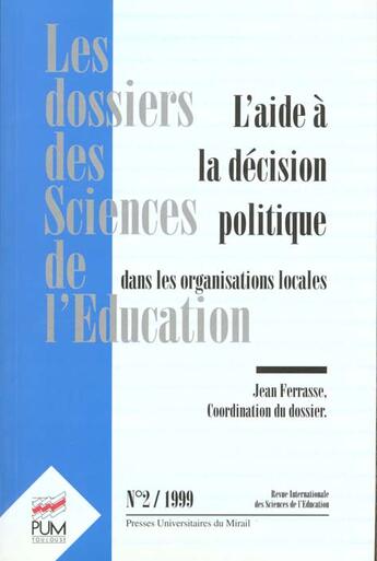 Couverture du livre « L aide a la decision politique dans les organisations locales dossier des scienc » de  aux éditions Pu Du Midi