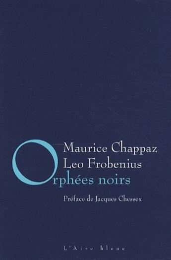 Couverture du livre « Orphées noirs » de Maurice Chappaz aux éditions Éditions De L'aire