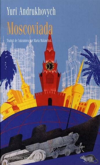 Couverture du livre « Moscoviada » de Yuri Andrukhovych aux éditions Noir Sur Blanc