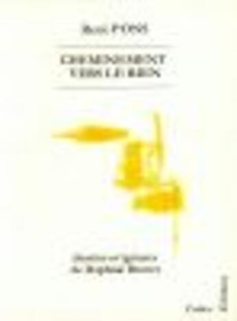 Couverture du livre « Cheminement vers le rien » de René Pons aux éditions Cadex