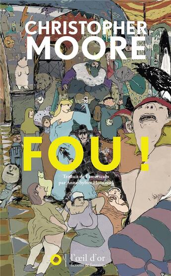 Couverture du livre « Fou ! » de Christopher Moore aux éditions L'oeil D'or