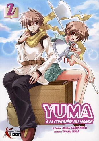 Couverture du livre « Yuma à la conquête du monde t.2 » de Kamishiro Akira aux éditions Ki-oon