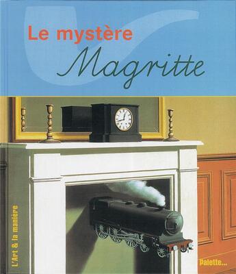 Couverture du livre « Le mystère Magritte » de Angela Wenzel aux éditions Palette