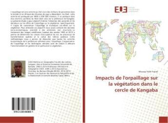 Couverture du livre « Impacts de l'orpaillage sur la vegetation dans le cercle de Kangaba » de Moussa Traore aux éditions Editions Universitaires Europeennes