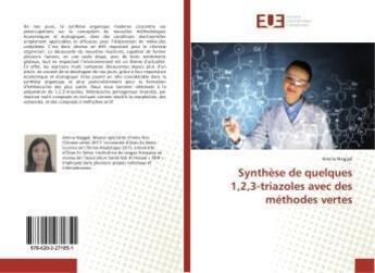 Couverture du livre « Synthese de quelques 1,2,3-triazoles avec des methodes vertes » de Neggal Amina aux éditions Editions Universitaires Europeennes