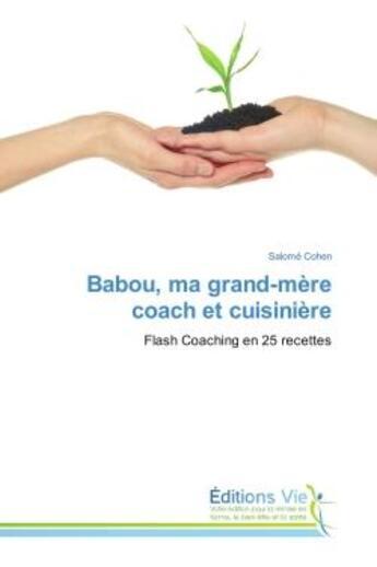 Couverture du livre « Babou, ma grand-mère coach et cuisinière » de Salomé Cohen aux éditions Vie