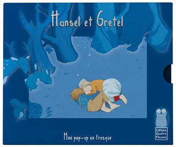 Couverture du livre « Hansel et Gretel ; mini pop-up en fresque » de Paul Hess et Frédérique Fraisse aux éditions Quatre Fleuves