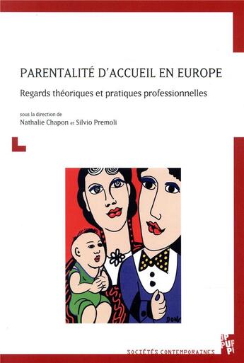 Couverture du livre « Parentalité d'accueil en Europe ; regards théoriques et pratiques professionnelles » de Nathalie Chapon et Silvio Premoli aux éditions Pu De Provence