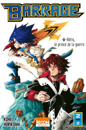 Couverture du livre « Barrage Tome 2 : Astro, le prince de la guerre » de Kohei Horikoshi aux éditions Ki-oon