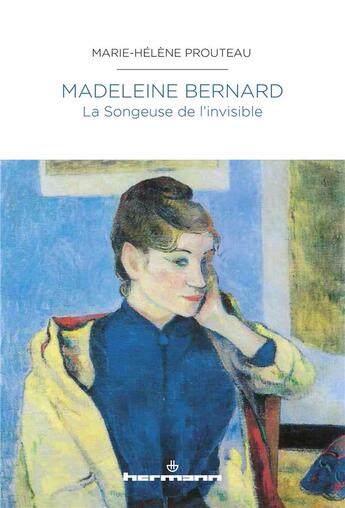 Couverture du livre « Madeleine bernard - la songeuse de l'invisible » de Prouteau M-H. aux éditions Hermann